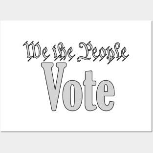 We the people vote Posters and Art